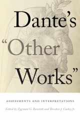 9780268202392-0268202397-Dante's "Other Works": Assessments and Interpretations (William and Katherine Devers Series in Dante and Medieval Italian Literature)