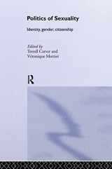 9780415169530-0415169534-Politics of Sexuality: Identity, Gender, Citizenship (Routledge/ECPR Studies in European Political Science, Vol. 4)
