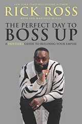 9781335522528-1335522522-The Perfect Day to Boss Up: A Hustler's Guide to Building Your Empire
