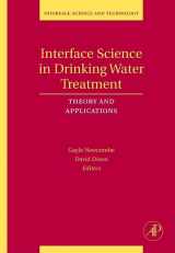 9780120883806-0120883805-Interface Science in Drinking Water Treatment: Theory and Applications (Volume 10) (Interface Science and Technology, Volume 10)