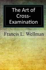 9781547216888-1547216883-The Art of Cross-Examination