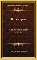 9781168947277-1168947278-The Vampyre: A Tale By Lord Byron (1819)
