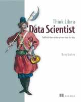 9781633430273-1633430278-Think Like a Data Scientist: Tackle the data science process step-by-step