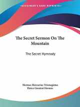 9781425350192-1425350194-The Secret Sermon On The Mountain: The Secret Hymnody