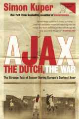 9781568587233-1568587236-Ajax, the Dutch, the War