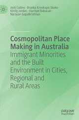 9789811580406-9811580405-Cosmopolitan Place Making in Australia: Immigrant Minorities and the Built Environment in Cities, Regional and Rural Areas