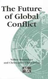 9780761958659-0761958657-The Future of Global Conflict (SAGE Studies in International Sociology)