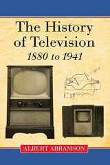 9780786440863-0786440864-The History of Television, 1880 to 1941