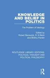 9780367245986-0367245981-Knowledge and Belief in Politics: The Problem of Ideology (Routledge Library Editions: Political Thought and Political Philosophy)