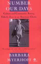 9780452011229-0452011221-Number Our Days: Culture and Community Among Elderly Jews in an American Ghetto
