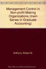 9780256086423-0256086427-Management Control in Nonprofit Organizations (Irwin Series in Graduate Accounting)
