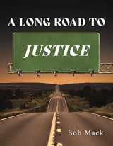 9781667814254-1667814257-A Long Road to Justice
