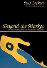 9780691049076-0691049076-Beyond the Market: The Social Foundations of Economic Efficiency