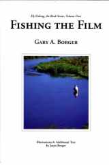 9780962839276-0962839272-Fishing the Film (Fly Fishing, The Book Series, 1)