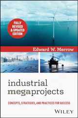 9781119893172-1119893178-Industrial Megaprojects: Concepts, Strategies, and Practices for Success
