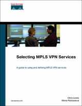 9781587051913-1587051915-Selecting mpls Vpn Services