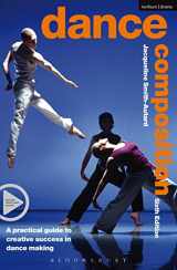 9781408115640-1408115646-Dance Composition: A Practical Guide to Creative Success in Dance Making (Performance Books)