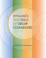9780495501954-0495501956-Dynamics and Skills of Group Counseling