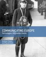 9780230308039-0230308031-Communicating Europe: Technologies, Information, Events (Making Europe)