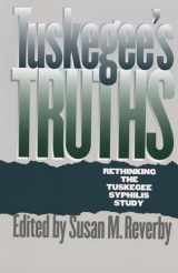 9780807848524-0807848522-Tuskegee's Truths: Rethinking the Tuskegee Syphilis Study (Studies in Social Medicine)
