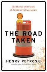 9781632863607-163286360X-The Road Taken: The History and Future of America's Infrastructure