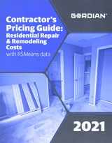 9781950656691-1950656691-Contractor's Pricing Guide with RSMeans Data 2021: Residential Repair & Remodeling Costs (Means Contractor's Pricing Guide: Residential Repair & Remodeling Costs)