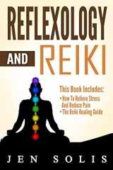 9781533498885-1533498881-Reflexology: Reiki - 2 books in 1