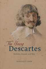 9780226462967-022646296X-The Young Descartes: Nobility, Rumor, and War