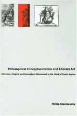 9780838640265-0838640265-Philosophical Conceptualization and Literary Art: Inference, Ereignis, and Conceptual Attunement to the Work of Poetic Genius