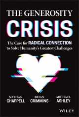9781394150571-1394150571-The Generosity Crisis: The Case for Radical Connection to Solve Humanity's Greatest Challenges