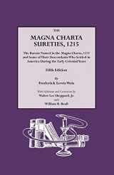9780806316093-0806316098-The Magna Charta Sureties, 1215: The Barons Named in the Magna Charta, 1215, and Some of Their Descendants Who Settled in America During the Early Colonial Years
