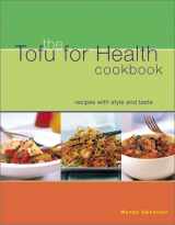 9780737016253-0737016256-The Tofu for Health Cookbook: Recipes With Style and Taste