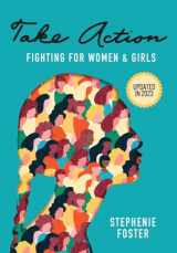 9781647044787-1647044782-Take Action: Fighting for Women & Girls