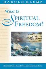 9781570433900-1570433909-What Is Spiritual Freedom?