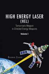 9781490751368-149075136X-High Energy Laser (HEL): Tomorrow's Weapon in Directed Energy Weapons Volume I