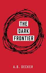 9781913962180-1913962180-The Dark Frontier
