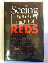 9780822939986-0822939983-Seeing Reds: Federal Surveillance of Radicals in the Pittsburgh Mill District, 1917-1921