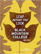 9780300211917-0300211910-Leap Before You Look: Black Mountain College 1933–1957