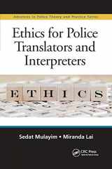 9780367875282-0367875284-Ethics for Police Translators and Interpreters (Advances in Police Theory and Practice)