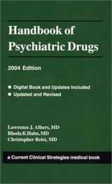 9781929622399-1929622392-Handbook of Psychiatric Drugs, 2004 Edition (Current Clinical Strategies)
