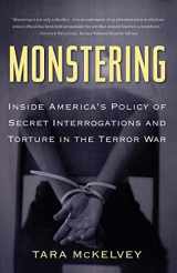 9780465005468-0465005462-Monstering: Inside America's Policy of Secret Interrogations and Torture in the Terror War