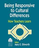 9780803966703-0803966709-Being Responsive to Cultural Differences: How Teachers Learn