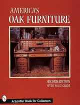 9780764305801-0764305808-America's Oak Furniture (Schiffer Book for Collectors)
