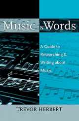 9780195373738-0195373731-Music in Words: A Guide to Researching and Writing about Music