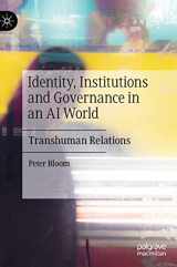 9783030361808-3030361802-Identity, Institutions and Governance in an AI World: Transhuman Relations