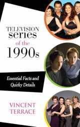 9781538103777-153810377X-Television Series of the 1990s: Essential Facts and Quirky Details