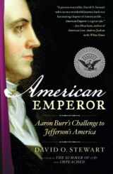 9781439157206-1439157200-American Emperor: Aaron Burr's Challenge to Jefferson's America