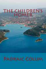 9781613823460-1613823460-The Children's Homer: The Adventures of Odysseus and The Tale of Troy