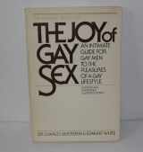 9780517531587-0517531585-The Joy of Gay Sex: An Intimate Guide for Gay Men to the Pleasures of a Gay Lifestyle