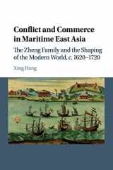 9781107558458-110755845X-Conflict and Commerce in Maritime East Asia: The Zheng Family and the Shaping of the Modern World, c.1620–1720